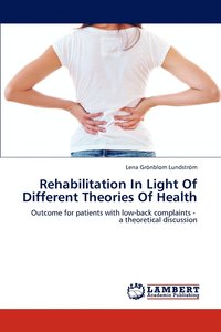 bokomslag Rehabilitation in Light of Different Theories of Health