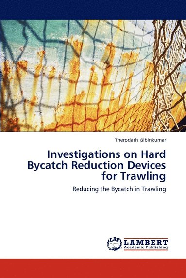 bokomslag Investigations on Hard Bycatch Reduction Devices for Trawling