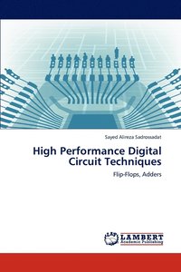 bokomslag High Performance Digital Circuit Techniques