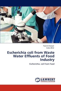 bokomslag Escherichia Coli from Waste Water Effluents of Food Industry
