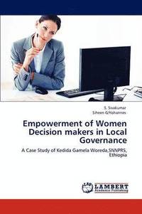 bokomslag Empowerment of Women Decision makers in Local Governance