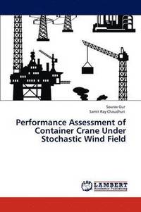 bokomslag Performance Assessment of Container Crane Under Stochastic Wind Field