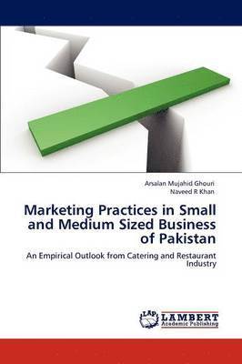 Marketing Practices in Small and Medium Sized Business of Pakistan 1