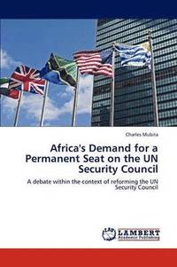 bokomslag Africa's Demand for a Permanent Seat on the UN Security Council