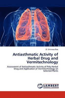 Antiasthmatic Activity of Herbal Drug and Vermitechnology 1