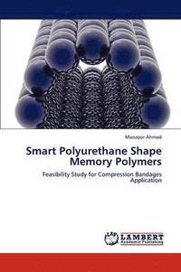 bokomslag Smart Polyurethane Shape Memory Polymers