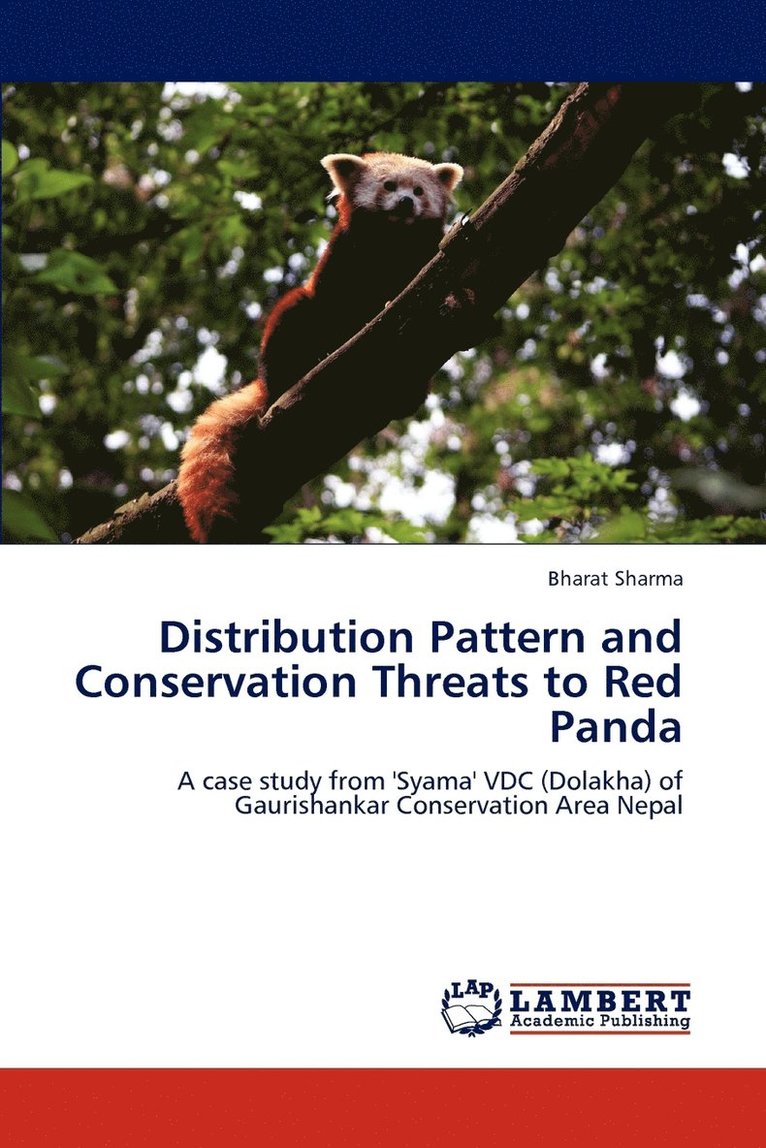 Distribution Pattern and Conservation Threats to Red Panda 1