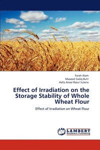 bokomslag Effect of Irradiation on the Storage Stability of Whole Wheat Flour