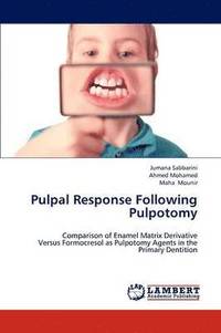 bokomslag Pulpal Response Following Pulpotomy