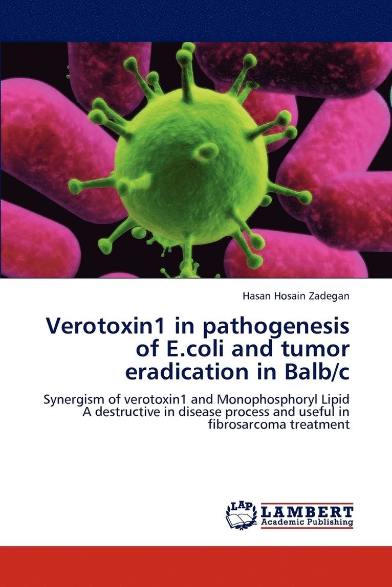 Verotoxin1 in pathogenesis of E.coli and tumor eradication in Balb/c 1