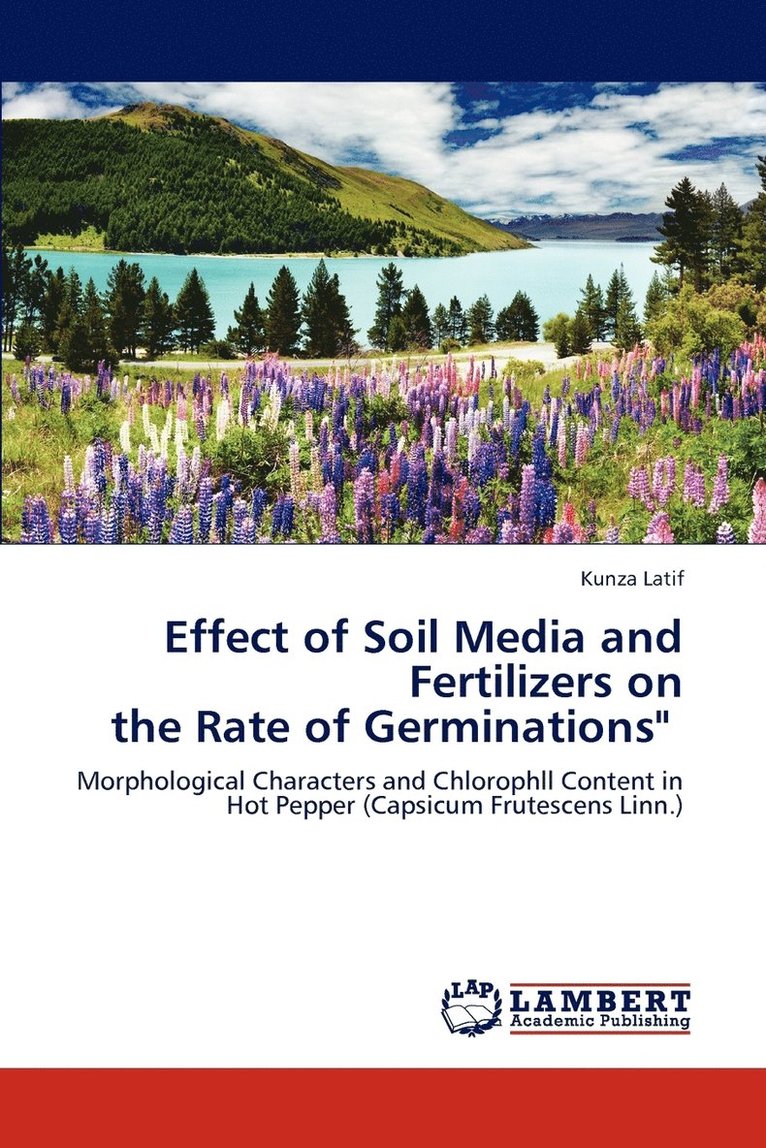Effect of Soil Media and Fertilizers on the Rate of Germinations&quot; 1