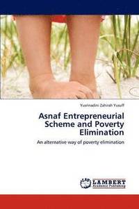 bokomslag Asnaf Entrepreneurial Scheme and Poverty Elimination