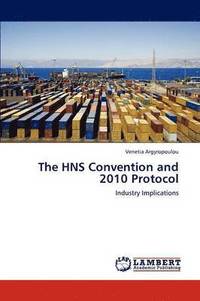bokomslag The HNS Convention and 2010 Protocol