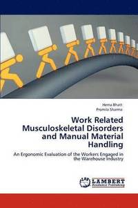 bokomslag Work Related Musculoskeletal Disorders and Manual Material Handling