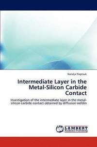 bokomslag Intermediate Layer in the Metal-Silicon Carbide Contact