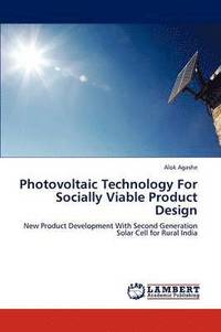 bokomslag Photovoltaic Technology for Socially Viable Product Design