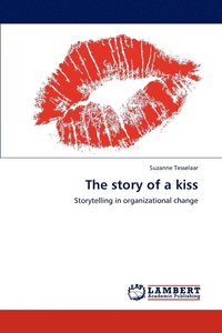 bokomslag The story of a kiss