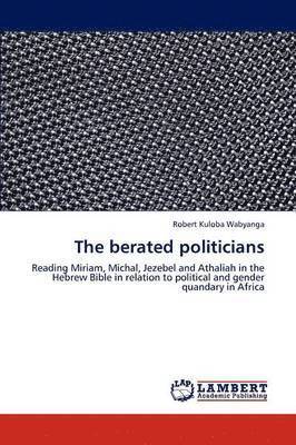 The berated politicians 1