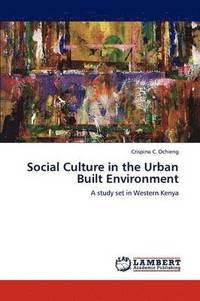 bokomslag Social Culture in the Urban Built Environment