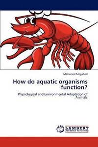 bokomslag How do aquatic organisms function?