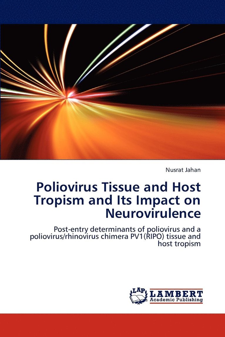 Poliovirus Tissue and Host Tropism and Its Impact on Neurovirulence 1