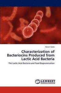 bokomslag Characterization of Bacteriocins Produced from Lactic Acid Bacteria