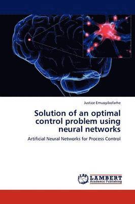 Solution of an optimal control problem using neural networks 1