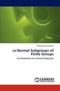 bokomslag cs-Normal Subgroups of Finite Groups
