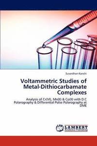 bokomslag Voltammetric Studies of Metal-Dithiocarbamate Complexes