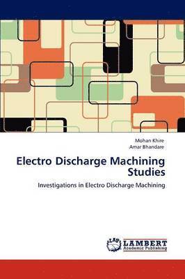 bokomslag Electro Discharge Machining Studies