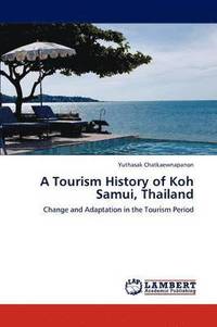 bokomslag A Tourism History of Koh Samui, Thailand