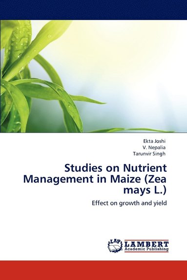 bokomslag Studies on Nutrient Management in Maize (Zea mays L.)