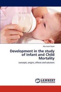 bokomslag Development in the study of Infant and Child Mortality