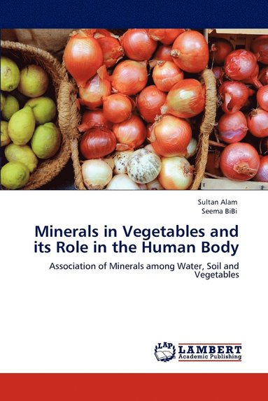 bokomslag Minerals in Vegetables and its Role in the Human Body