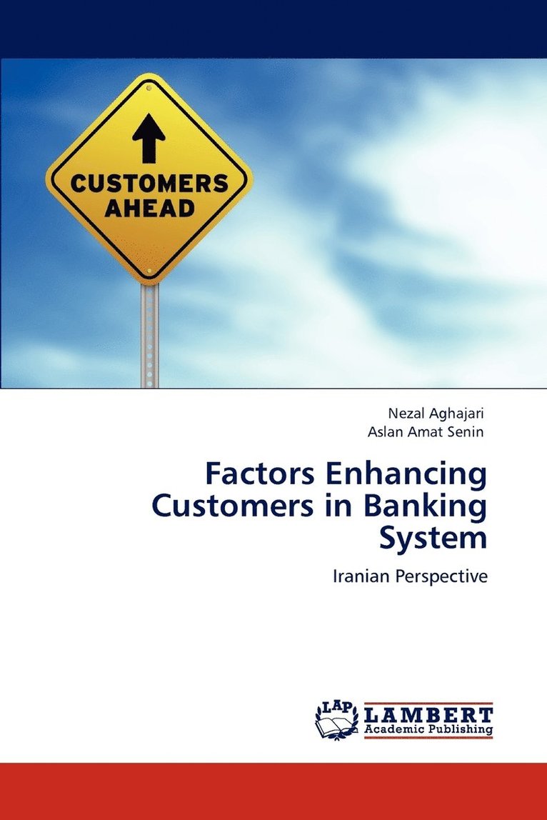 Factors Enhancing Customers in Banking System 1