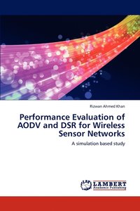 bokomslag Performance Evaluation of AODV and DSR for Wireless Sensor Networks