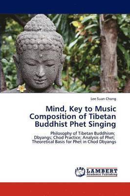 bokomslag Mind, Key to Music Composition of Tibetan Buddhist Phet Singing