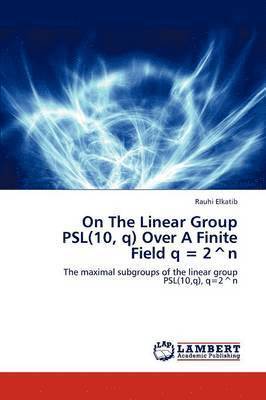 On The Linear Group PSL(10, q) Over A Finite Field q = 2^n 1