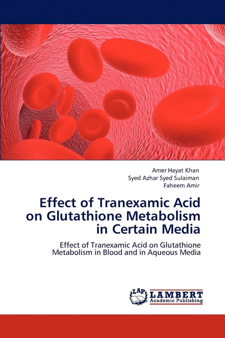 Effect of Tranexamic Acid on Glutathione Metabolism in Certain Media 1