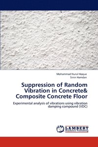 bokomslag Suppression of Random Vibration in Concrete& Composite Concrete Floor