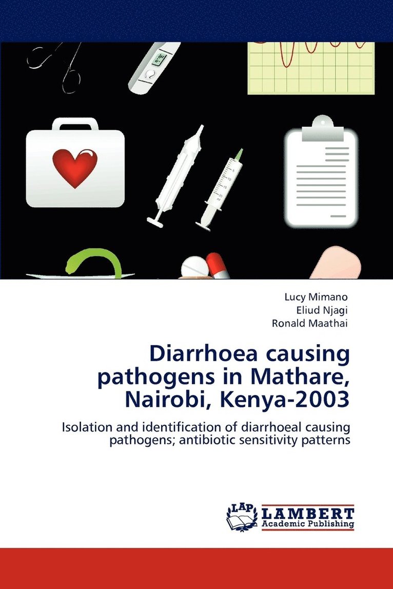 Diarrhoea causing pathogens in Mathare, Nairobi, Kenya-2003 1