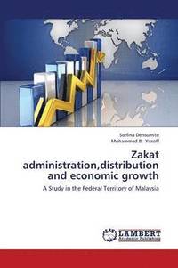 bokomslag Zakat Administration, Distribution and Economic Growth