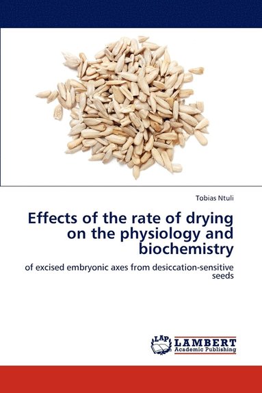 bokomslag Effects of the rate of drying on the physiology and biochemistry