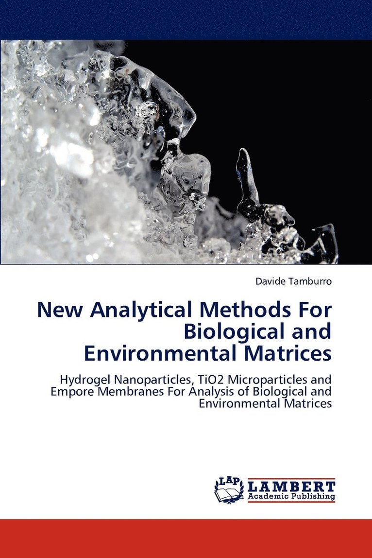 New Analytical Methods For Biological and Environmental Matrices 1