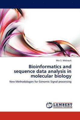 Bioinformatics and sequence data analysis in molecular biology 1