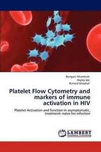bokomslag Platelet Flow Cytometry and Markers of Immune Activation in HIV
