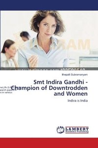 bokomslag Smt Indira Gandhi - Champion of Downtrodden and Women