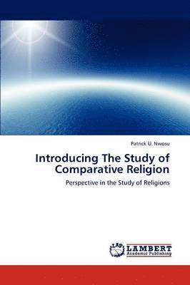 Introducing The Study of Comparative Religion 1