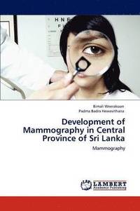 bokomslag Development of Mammography in Central Province of Sri Lanka