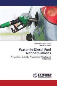 bokomslag Water-In-Diesel Fuel Nanoemulsions